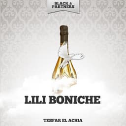 Tesfar El Achia - Lili Boniche