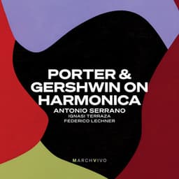 Porter & Gershwin on harmonica - Antonio Serrano