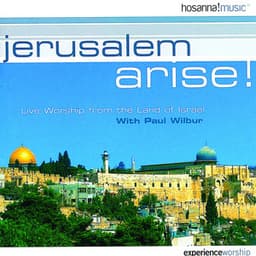 Jerusalem Arise - Paul Wilbur