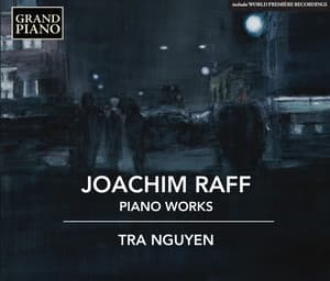 Raff: Piano Works - Joachim Raff