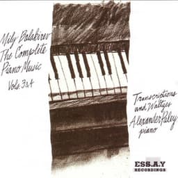 Mily Balakirev: The Complete Piano Music, Vol. 3: Transcriptions & Vol. 4: Waltzes - Mily Balakirev
