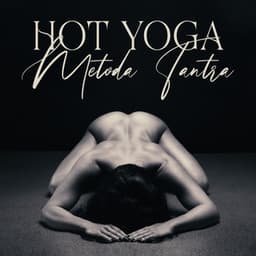 Hot Yoga - Masaje Tantrico Musica Colección