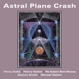 Astral Plane Crash - Henry Kaiser