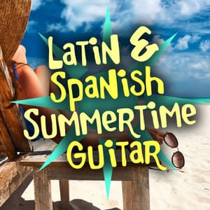 Latin & Spanish Summertime Guitar - Salsa Latin 100%