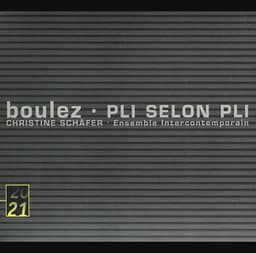 Pierre Boulez: Pli selon Pli - Pierre Boulez