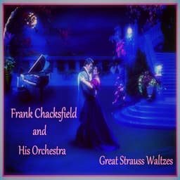 Great Strauss Waltzes - Frank Chacksfield & His Orchestra