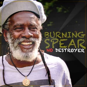No Destroyer - Burning Spear