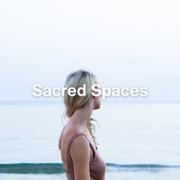 Sacred Spaces - Soothing Music Collection