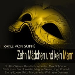 Suppé: Zehn Mädchen und kein Mann - Franz von Suppé