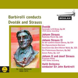 Barbirolli Conducts Dvořák and Strauss - Sir John Barbirolli