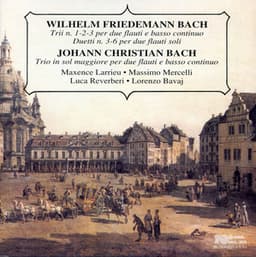 W.F. & J.C. Bach: Trii e duetti - Wilhelm Friedemann Bach