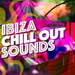 Ibiza Chill out Sounds - Chill House Music Café