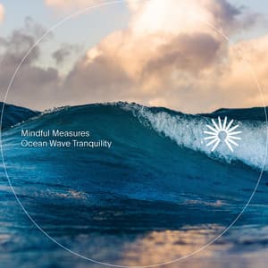Ocean Wave Tranquility - Mindful Measures