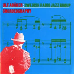 Chordeography - Swedish Radio Jazz Group