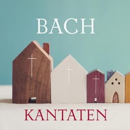 Bach Kantaten - Johann Sebastian Bach