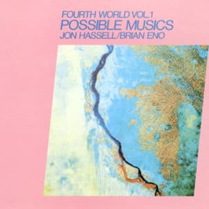 Fourth World Vol 1 Possible Musics - Jon Hassell