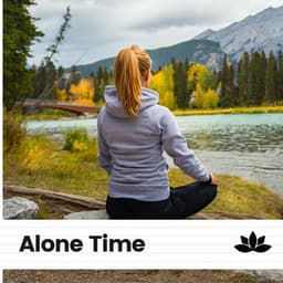 Alone Time - Meditation Zen