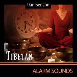Tibetan Alarm Sounds - Dan Benson