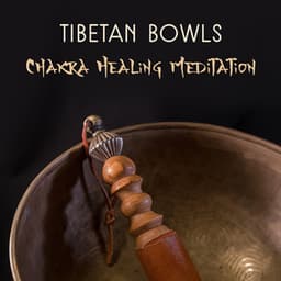 Tibetan Bowls – Chakra Healing Meditation - Selene Noor