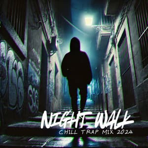 Night Walk Chill Trap Mix 2024 - Mr. Traphobia
