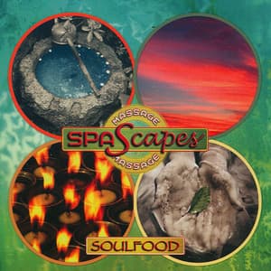 Spa Scapes - Soulfood