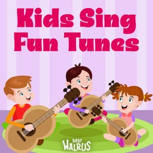 Kids Sing Fun Tunes - Baby Walrus