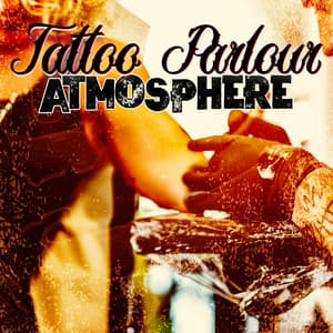 Tattoo Parlour Atmosphere: Chill Hip-Hop Music for Tattoo Shop Background - Deep Chillout Music Masters