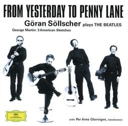 Göran Söllscher - From Yesterday to Penny Lane - Göran Söllscher