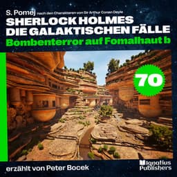 Bombenterror auf Fomalhaut b - Sherlock Holmes - Die galaktischen Fälle