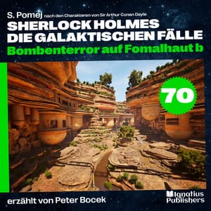 Bombenterror auf Fomalhaut b - Sherlock Holmes - Die galaktischen Fälle