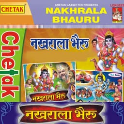 Nakhrala Bheru - Bittu Mehta