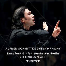Schnittke: 3rd Symphony - Alfred Schnittke