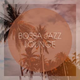 Bossa Jazz Lounge - Bossa Nova Lounge Orchestra