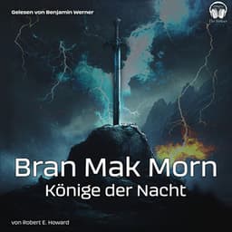 Bran Mak Morn - Könige der Nacht - Der Vorleser