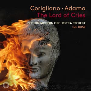 John Corigliano: The Lord of Cries - John Corigliano