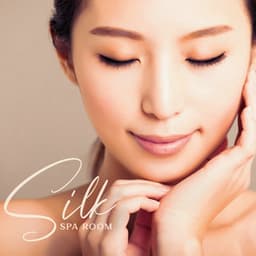 Silk Spa Room - Chinese Meditation Sounds & Asian Flute Spa Massage, Wellness & Beauty, Relaxing Music for Spa - Zen Serenity Spa Asian Music Relaxation