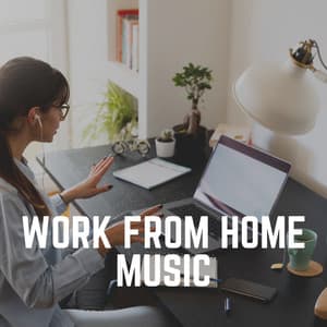 Work from Home Music - Working from Home