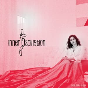 Inner Oscillation - Sleep Sound Library