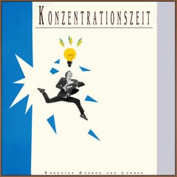 Konzentrationszeit: Erhöhtes Denken und Lernen - Tiefenschärfe Musik