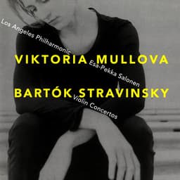 Bartók & Stravinsky: Violin Concertos - Viktoria Mullova
