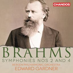 Brahms: Symphony No. 2 in D Major, Op. 73 & Symphony No. 4 in E Minor, Op. 98 - Johannes Brahms