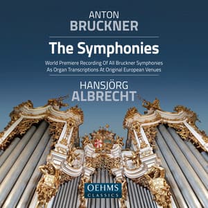 Bruckner: The Symphonies - Anton Bruckner
