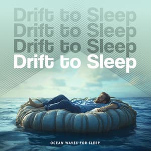 Drift to Sleep - Ocean Waves For Sleep