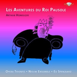 Honegger: Les aventures du roi Pausole - Arthur Honegger
