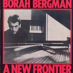 A New Frontier - Borah Bergman