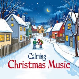 Jingle All the Way with Christmas Hits - Calming Christmas Music