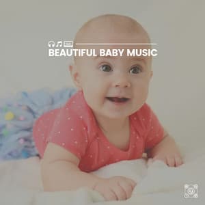 Beautiful Baby Music - Music Box Lullabies