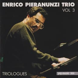Triologues, Vol. 3 - Enrico Pieranunzi Trio