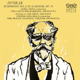 Symphony No. 2 In D Minor, Op. 70 / Overture to The Devil And Kate - Antonín Dvořák