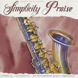 Volume 4 - Saxophone - Simplicity Praise